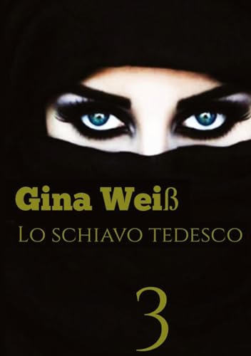 Lo schiavo tedesco 3