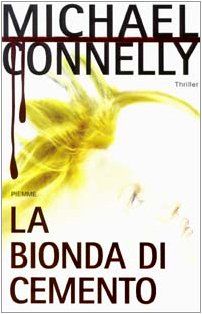 Bionda Di Cemento (La)