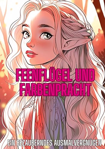 Feenflügel und Farbenpracht: Ein bezauberndes Ausmalvergnügen