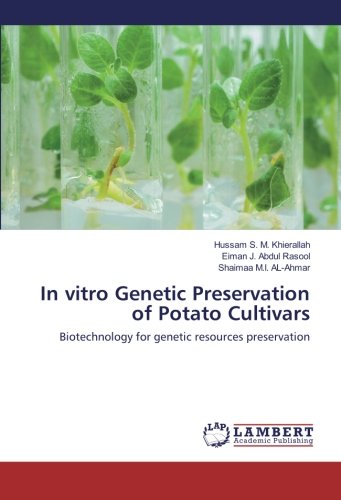 In vitro Genetic Preservation of Potato Cultivars: Biotechnology for genetic resources preservation