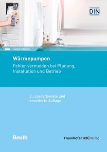 Wärmepumpen: Fehler vermeiden bei Planung, Installation und Betrieb.