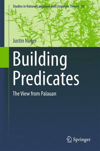 Building Predicates: The View from Palauan (Studies in Natural Language and Linguistic Theory)