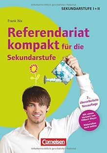 Referendariat kompakt für die Sekundarstufe I und II