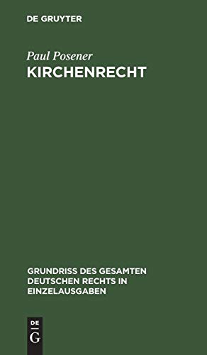 Kirchenrecht (Grundriß des gesamten deutschen Rechts in Einzelausgaben, 14, Band 14)