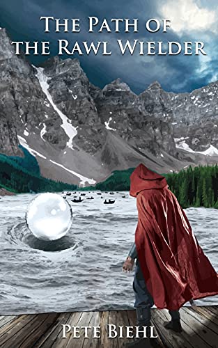 The Path of the Rawl Wielder (The Rawl Wielder Trilogy, Band 1)