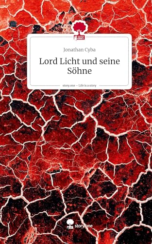Lord Licht und seine Söhne. Life is a Story - story.one