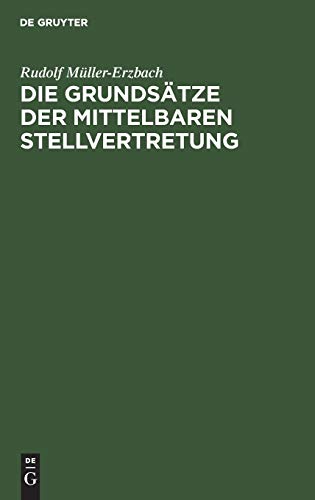 Die Grundsätze der mittelbaren Stellvertretung: Aus der Interessenlage entwickelt