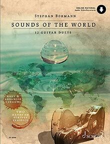 Sounds Of The World: 12 Guitar Duets - easy & advanced versions incl. 2 HANDS ON STRINGS-classics. 2 Gitarren.