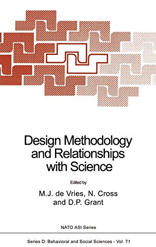Design Methodology and Relationships with Science (NATO Science Series D:, 71, Band 71)