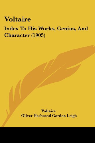 Die Buchhandlung in Oelde hat das Buch Voltaire: Index To His Works, Genius, And Character (1905)