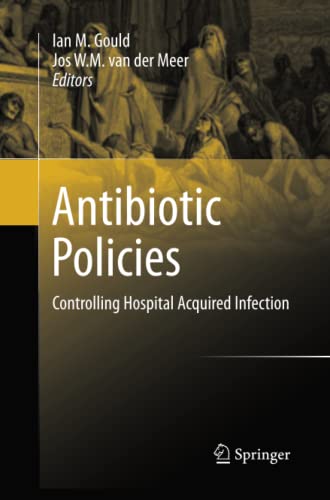 Antibiotic Policies: Controlling Hospital Acquired Infection
