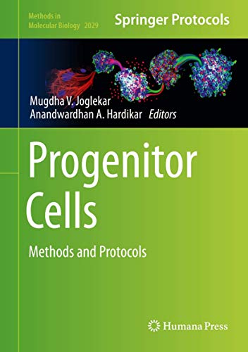 Progenitor Cells: Methods and Protocols (Methods in Molecular Biology, 2029, Band 2029)