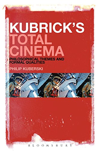 Kubrick's Total Cinema: Philosophical Themes And Formal Qualities