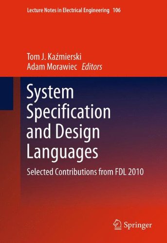 System Specification and Design Languages: Selected Contributions from FDL 2010 (Lecture Notes in Electrical Engineering)