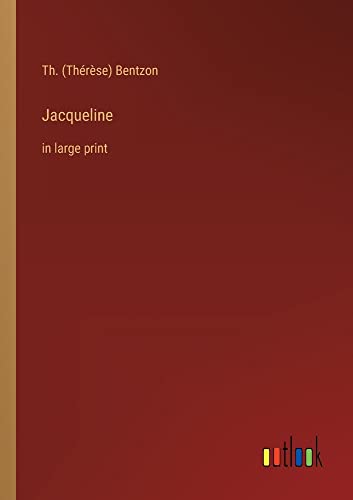 Jacqueline: in large print