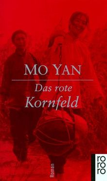 Das rote Kornfeld. Roman