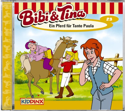 Chanson Bibi Et Tina En Français Bibi und Tina 23. Ein Pferd für Tante Paula. CD de Bibi und Tina