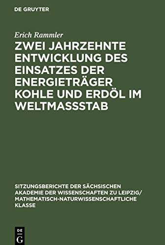 Zwei Jahrzehnte Entwicklung des Einsatzes der Energieträger Kohle und Erdöl im Weltmassstab
