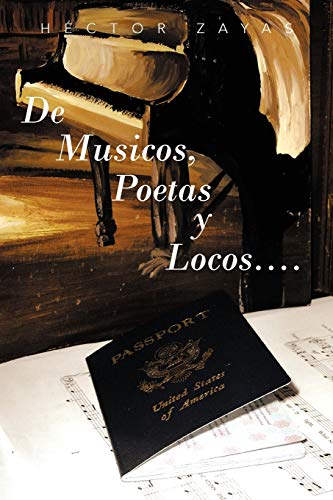 De Musicos, Poetas y Locos. . . .