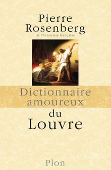 Dictionnaire amoureux du Louvre