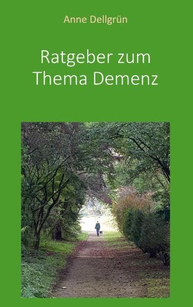 Ratgeber zum Thema Demenz: Vermittlung von Demenz im Lebensumfeld
