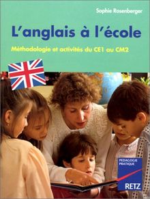 L'anglais à l'école : méthodologie et activités du CE1 au CM2