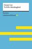 To Kill a Mockingbird von Harper Lee: Lektüreschlüssel mit Inhaltsangabe, Interpretation, Prüfungsaufgaben mit Lösungen, Lernglossar. (Reclam Lektüreschlüssel XL)
