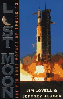 Lost Moon: The Perilous Voyage of Apollo 13