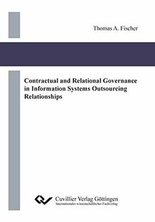 Contractual and Relational Governance in Information Systems Outsourcing Relationships