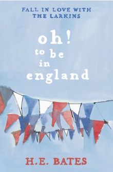 Oh! to be in England (The Pop Larkin Chronicles, Band 4)