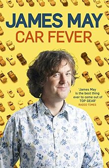 Car Fever: The Car Bore's Essential Companion