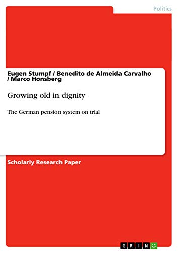 Growing old in dignity: The German pension system on trial