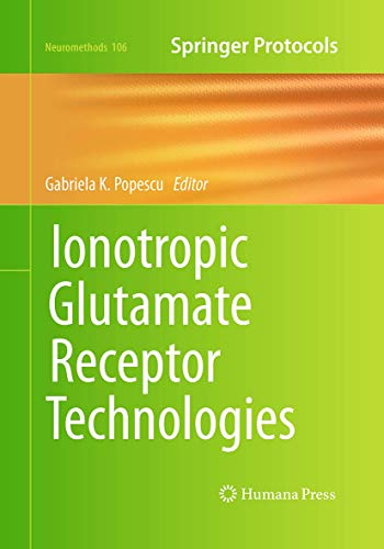 Ionotropic Glutamate Receptor Technologies (Neuromethods, Band 106)