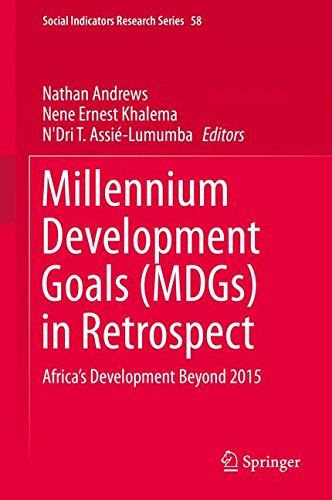 Millennium Development Goals (MDGs) in Retrospect: Africa's Development Beyond 2015 (Social Indicators Research Series)