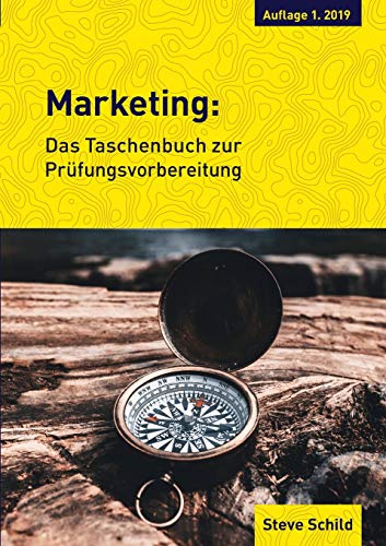 Marketing: Das Taschenbuch zur Prüfungsvorbereitung