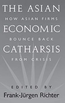 The Asian Economic Catharsis: How Asian Firms Bounce Back from Crisis