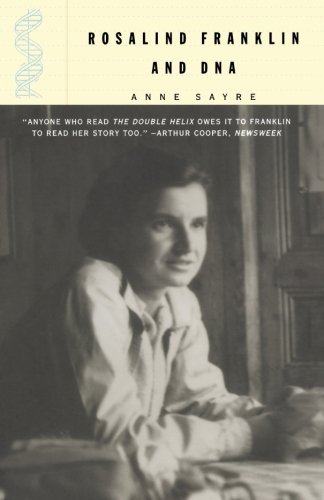Anne Sayre Rosalind Franklin And D.N.A.