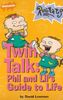Twin Talk: Phil and Lil's Guide to Life (Rugrats S.)
