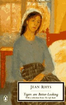 Tigers are Better-Looking: With a selection from The Left Bank (Penguin Twentieth-Century Classics)