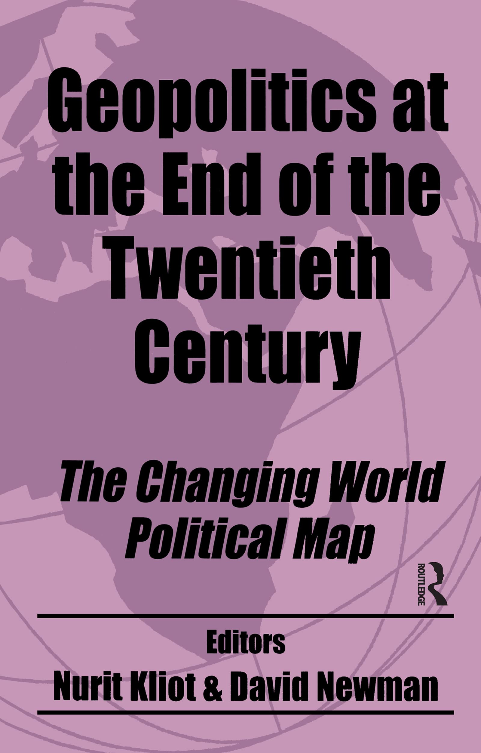 Geopolitics at the End of the Twentieth Century: The Changing World Political Map (Cass Studies in Geopolitics, 2, Band 2)