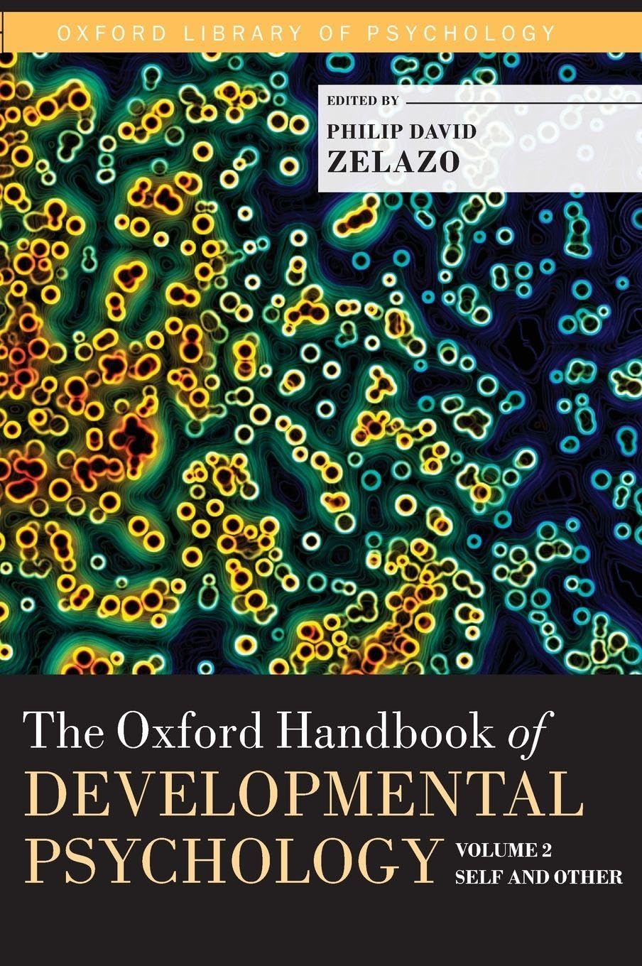 OHB DEVELOP PSYCH V2 OLOP C: Self and Other (Oxford Library of Psychology)