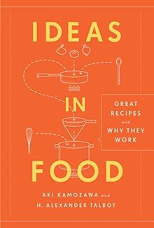 Ideas in Food: Great Recipes and Why They Work