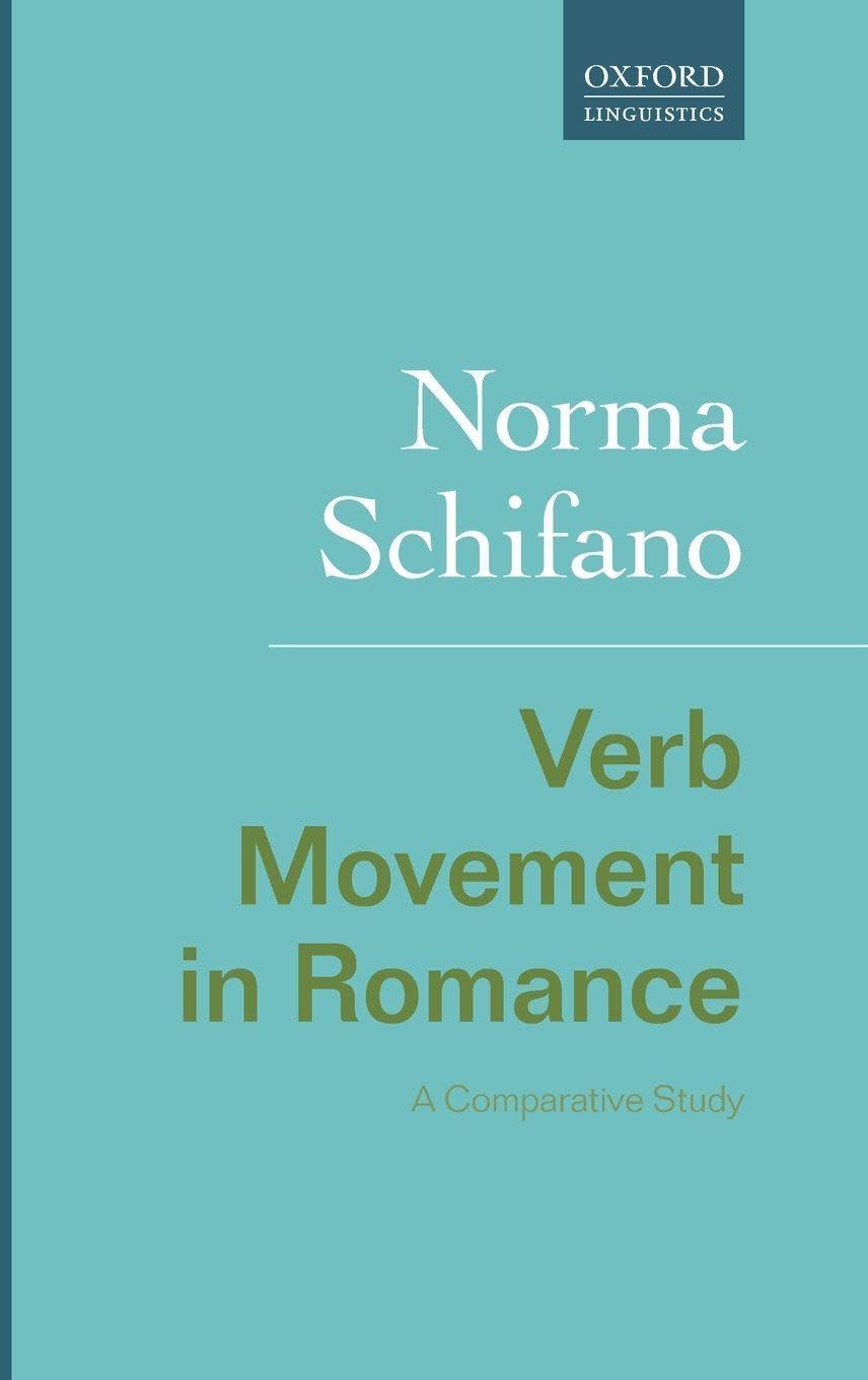 VERB MOVEMENT IN ROMANCE C: A Comparative Study (Rethinking Comparative Syntax)