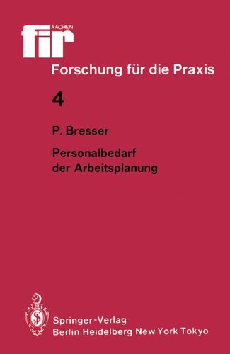 Personalbedarf der Arbeitsplanung (fir+iaw Forschung für die Praxis)