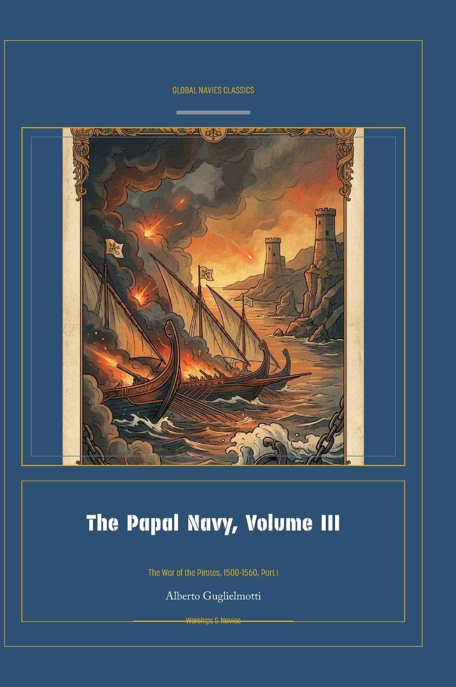 The Papal Navy, Volume III