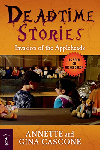 Invasion of the Appleheads (Deadtime Stories, 4, Band 4)