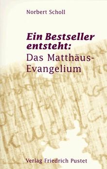 Ein Bestseller entsteht: Das Matthäus-Evangelium
