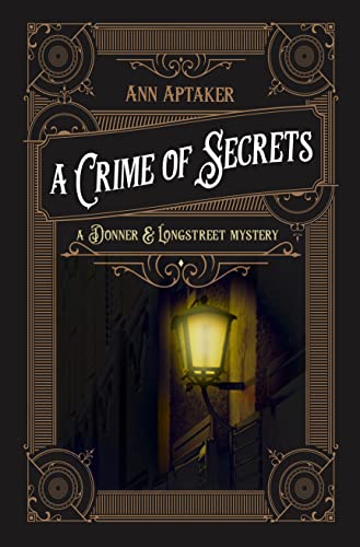 Crime of Secrets (Donner & Longstreet Mysteries)