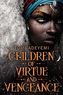 Children of Virtue and Vengeance (Legacy of Orisha, Band 2)