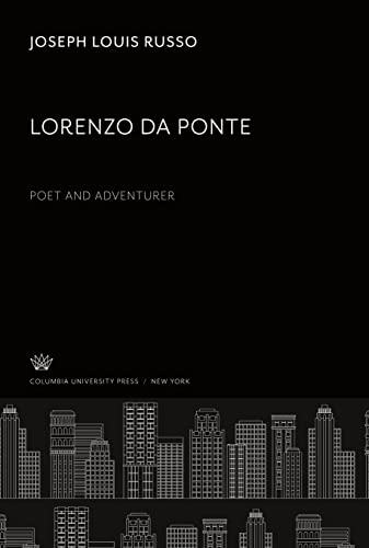Lorenzo Da Ponte Poet and Adventurer